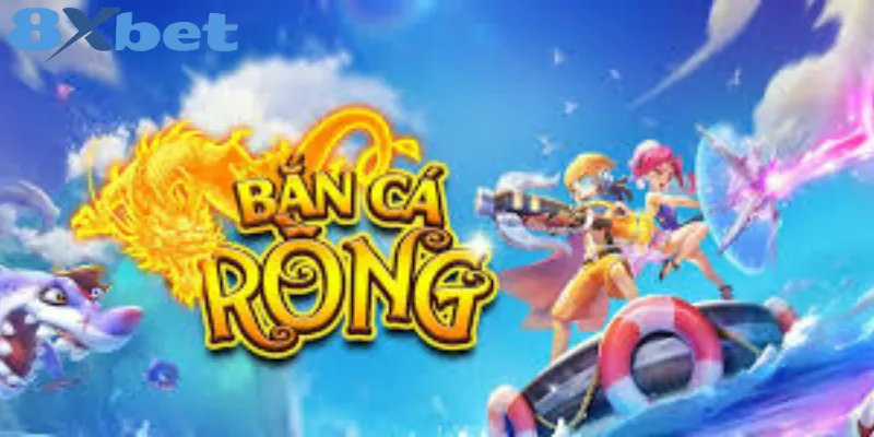 Hướng dẫn chơi bắn cá rồng từ A đến Z cho người mới 1 thế giới Bắn Cá Rồng